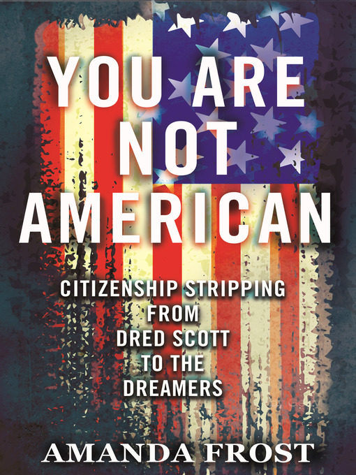 Title details for You Are Not American by Amanda Frost - Available